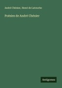 Cover-Bild zum Titel 'Poésies de André Chénier' von 'André Chénier, Henri De Latouche'