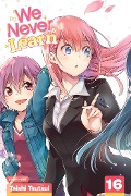 Cover-Bild zum Titel 'We Never Learn, Vol. 16' von 'Taishi Tsutsui'