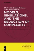 Cover-Bild zum Titel 'Models, Simulations, and the Reduction of Complexity' von ''
