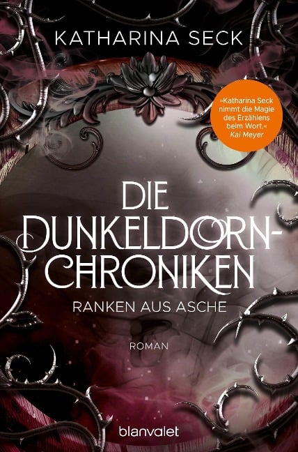 Die Dunkeldorn-Chroniken - Ranken aus Asche - Katharina Seck