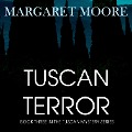 Cover-Bild zum Titel 'Tuscan Terror' von 'Margaret Moore'