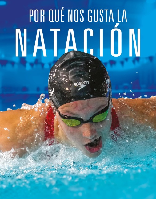 Por Qué Nos Gusta La Natación - Aidan Whitcomb