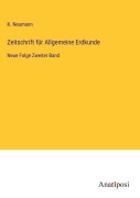 Cover-Bild zum Titel 'Zeitschrift für Allgemeine Erdkunde' von 'K. Neumann'