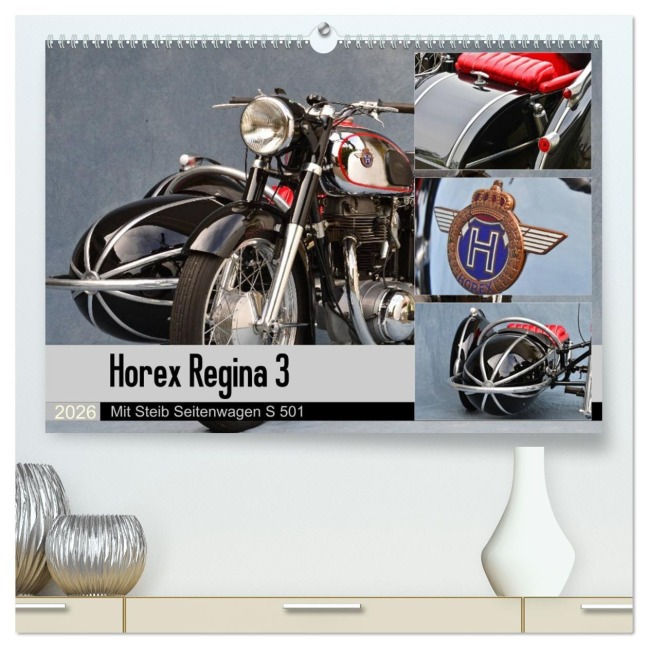 Horex Regina 3 mit Steib Seitenwagen S 501 (hochwertiger Premium Wandkalender 2026 DIN A2 quer), Kunstdruck in Hochglanz - Ingo Laue