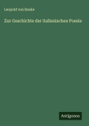 Cover-Bild zum Titel 'Zur Geschichte der italienischen Poesie' von 'Leopold von Ranke'