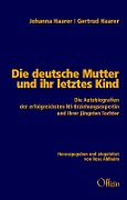 Cover-Bild zum Titel 'Die deutsche Mutter und ihr letztes Kind' von 'Johanna Haarer, Gertrud Haarer'