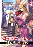 Cover-Bild zum Titel 'Worthless at Home, Whiz to the World: Volume 4' von 'Kimimaro'