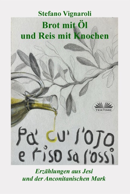Brot Mit Öl Und Reis Mit Knochen - Stefano Vignaroli