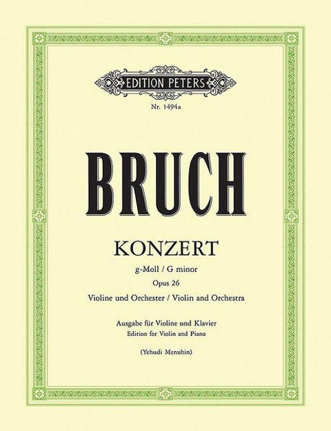 Violin Concerto No. 1 in G Minor Op. 26 (Ed. for Violin and Piano) - Max Bruch, Yehudi Menuhin