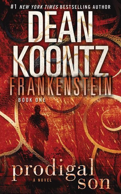 Frankenstein: Prodigal Son - Dean Koontz
