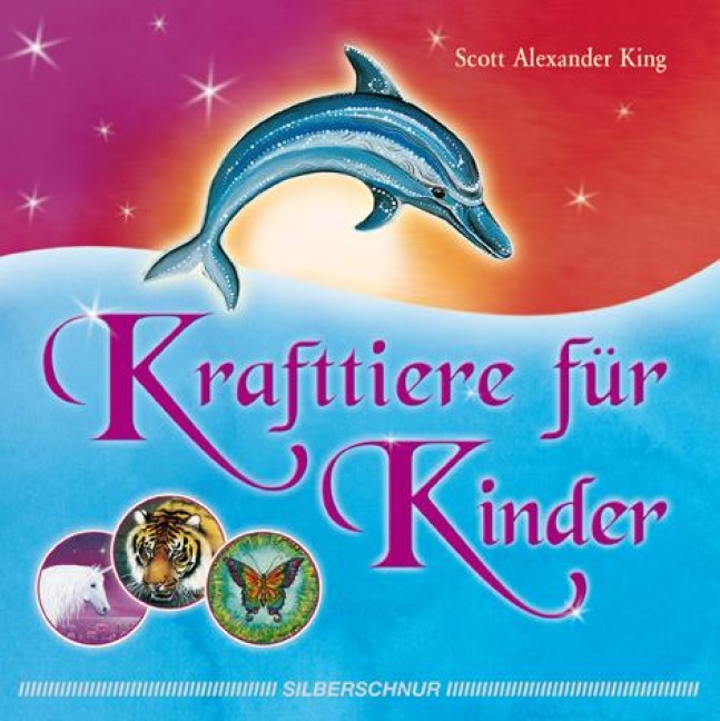 Krafttiere für Kinder - Scott Alexander King