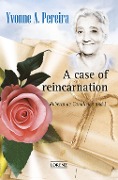 Cover-Bild zum Titel 'A Case of Reincarnation' von 'Yvvone do Amaral Pereira'
