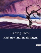 Cover-Bild zum Titel 'Aufsätze und Erzählungen' von 'Ludwig Börne'