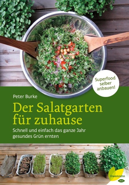 Der Salatgarten für zuhause - Peter Burke