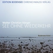 Cover-Bild zum Titel 'See ohne Wiederkehr' von 'Walter Christian Kärger'