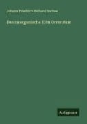 Cover-Bild zum Titel 'Das unorganische E im Orrmulum' von 'Johann Friedrich Richard Sachse'