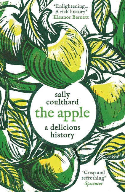 The Apple: A Delicious History - Sally Coulthard