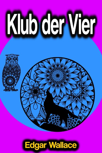 Klub der Vier - Edgar Wallace