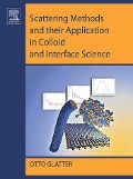 Cover-Bild zum Titel 'Scattering Methods and their Application in Colloid and Interface Science' von 'Otto Glatter'