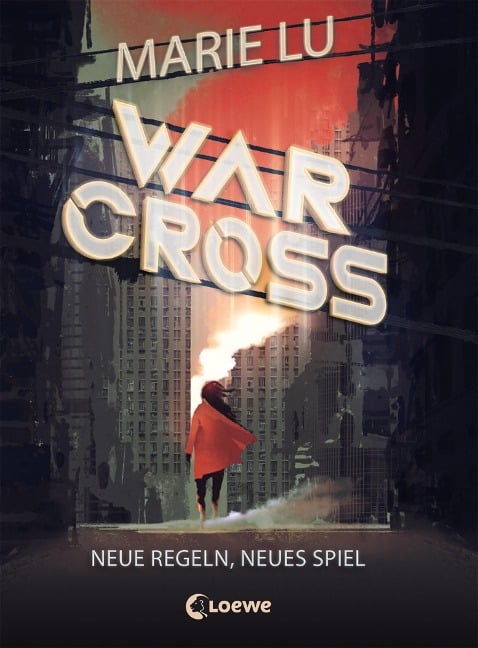 Warcross (Band 2) - Neue Regeln, neues Spiel - Marie Lu