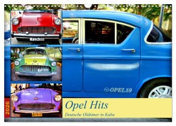 Cover-Bild zum Titel 'Opel Hits - Deutsche Oldtimer in Kuba (Wandkalender 2026 DIN A3 quer), CALVENDO Monatskalender' von 'Henning von Löwis of Menar'