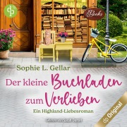 Cover-Bild zum Titel 'Der kleine Buchladen zum Verlieben' von 'Sophie L. Gellar'