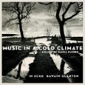 Music in a Cold Climate - Gawain/In Echo Glenton