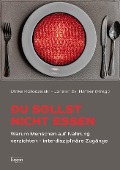 Cover-Bild zum Titel 'Du sollst nicht essen' von ''
