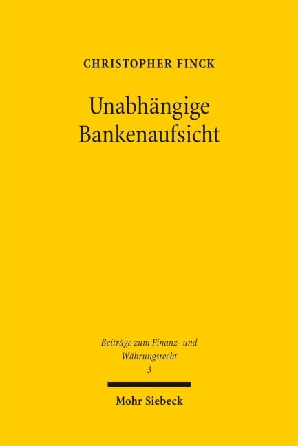Unabhängige Bankenaufsicht - Christopher Finck