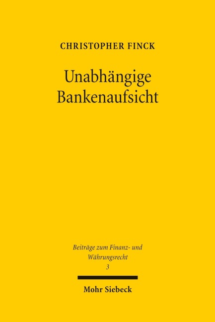 Unabhängige Bankenaufsicht - Christopher Finck
