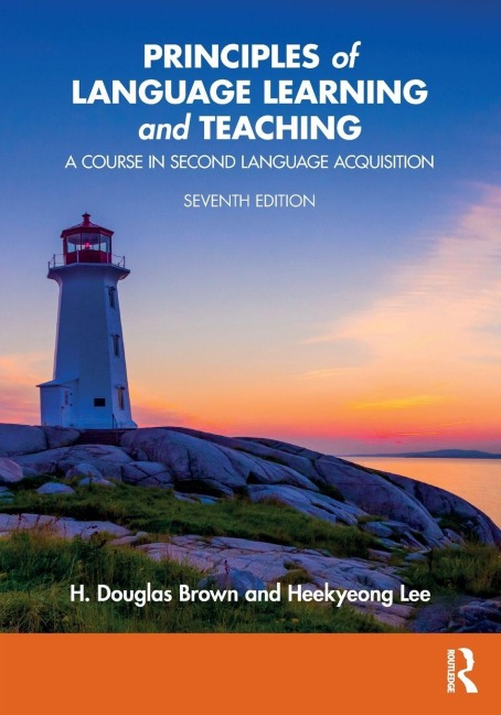 Principles of Language Learning and Teaching - H. Douglas Brown, Heekyeong Lee