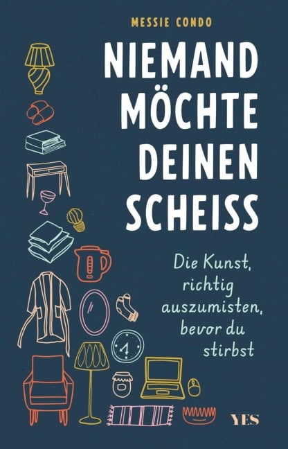 Niemand möchte deinen Scheiß - Messie Condo