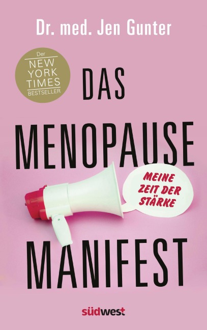 Das Menopause Manifest - Meine Zeit der Stärke  - DEUTSCHE AUSGABE - Jen Gunter