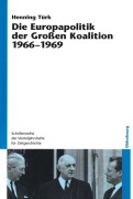 Cover-Bild zum Titel 'Die Europapolitik der Großen Koalition 1966-1969' von 'Henning Türk'