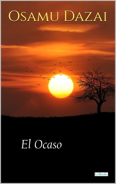 El Ocaso - Osamu Dazai - Osamu Dazai