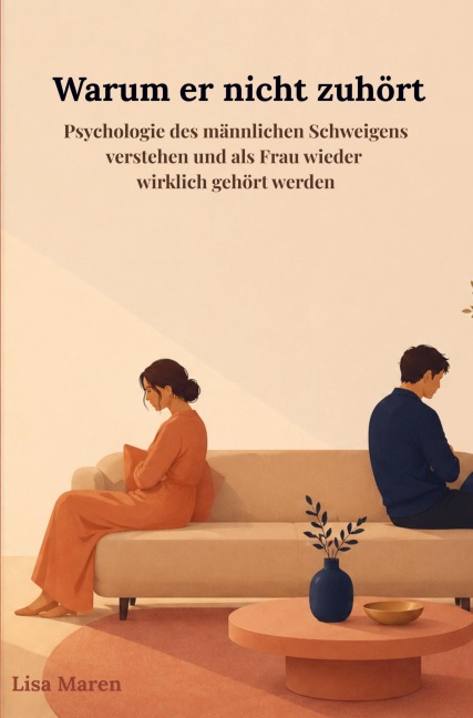 Warum er nicht zuhört - Lisa Maren Maren