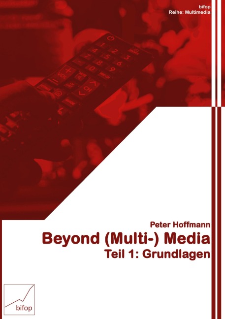 Beyond (Multi-) Media - Peter Hoffmann