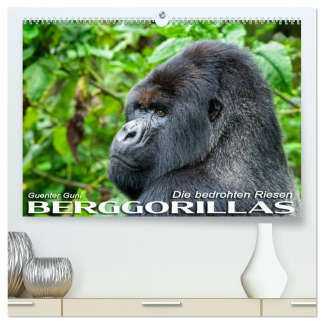 Berggorillas: die bedrohten Riesen (hochwertiger Premium Wandkalender 2027 DIN A2 quer), Kunstdruck in Hochglanz - Guenter Guni