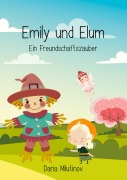 Cover-Bild zum Titel 'Emily und Elum' von 'Daria Milutinov'