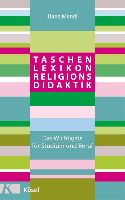 Taschenlexikon Religionsdidaktik - Hans Mendl