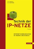 Technik der IP-Netze - Anatol Badach, Erwin Hoffmann