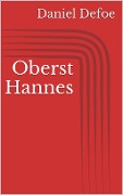 Oberst Hannes - Daniel Defoe