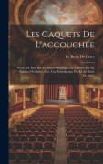 Cover-Bild zum Titel 'Les Caquets De L'accouchée' von 'Le Roux De Lincy'