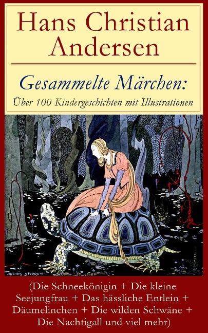 Gesammelte Märchen: Über 100 Kindergeschichten mit Illustrationen - Hans Christian Andersen