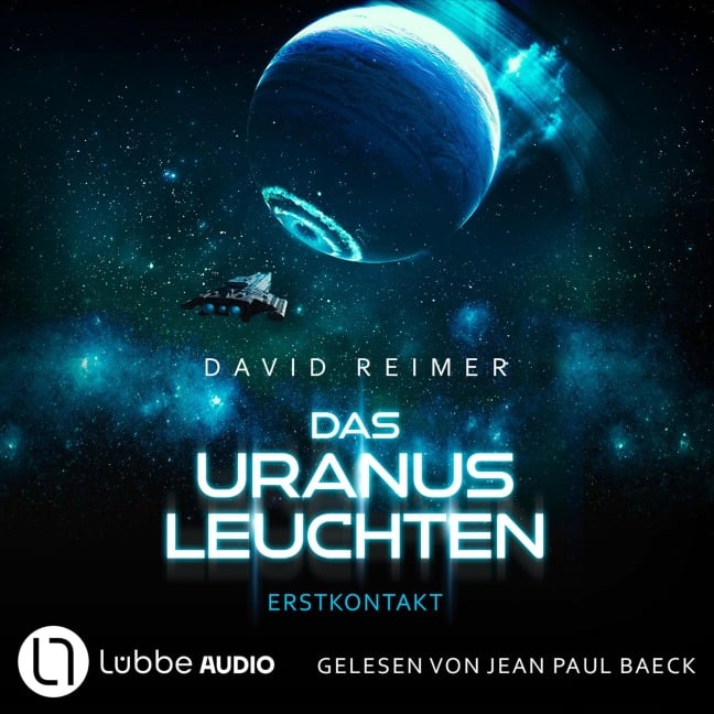 Das Uranus Leuchten - Erstkontakt - David Reimer