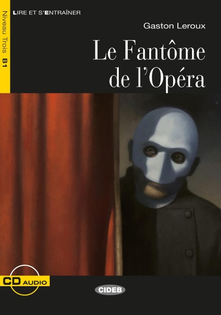 Le Fantôme de l'Opéra. Buch + Audio-CD - Gaston Leroux