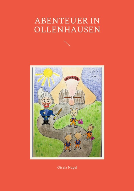 Abenteuer in Ollenhausen - Gisela Nagel