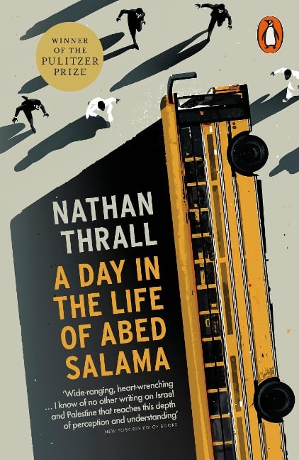 A Day in the Life of Abed Salama - Nathan Thrall