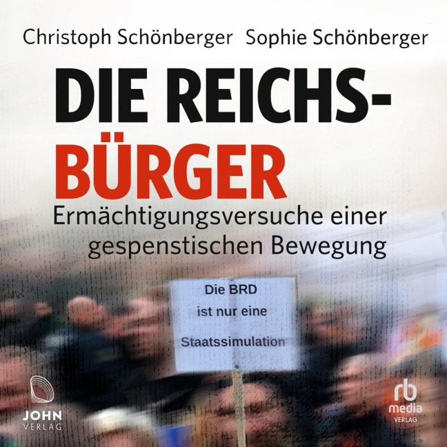 Die Reichsbürger - Christoph Schönberger, Sophie Schönberger