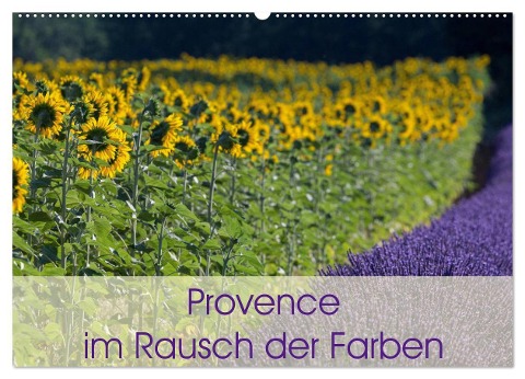 Provence im Rausch der Farben (Wandkalender 2024 DIN A2 quer), CALVENDO Monatskalender - Peter Schürholz
